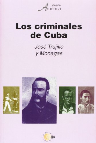 Beispielbild fr Los criminales de Cuba zum Verkauf von MARCIAL PONS LIBRERO