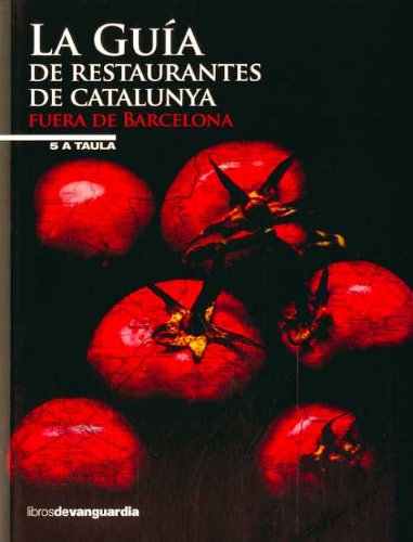 Imagen de archivo de La gua de restaurantes de Catalunya, fuera de Barcelona a la venta por medimops