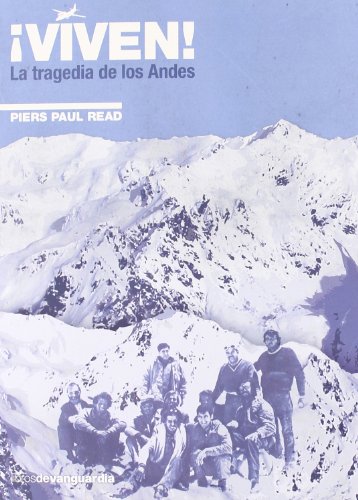 Viven: la tragedia de los Andes (9788496642645) by Read, Piers Paul