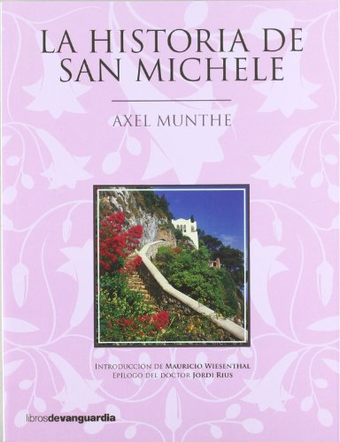 Beispielbild fr Historia de San Michele, la zum Verkauf von Hamelyn