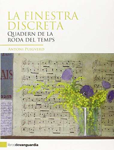 Beispielbild fr La finistra discreta : quadern de la roda del temps (LIBROS DE VANGUARDIA, Band 22) zum Verkauf von medimops