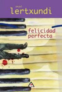 Imagen de archivo de Felicidad perfecta (Alga, Band 34) a la venta por medimops