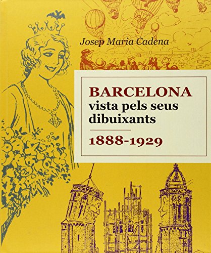 9788496645240: BARCELONA VISTA PELS SEUS DIBUIXANTS 1888-1929 (SIN COLECCION)