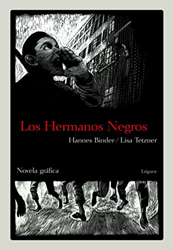 9788496646162: Los hermanos negros: Novela grfica (Spanish Edition)