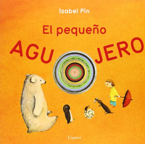 Imagen de archivo de peque o agujero,el (Spanish Edition) a la venta por ThriftBooks-Dallas