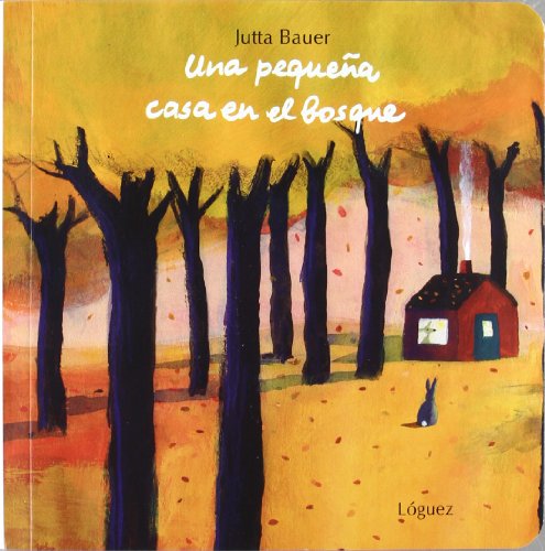 Stock image for Una Pequena Casa en el Bosque for sale by Better World Books