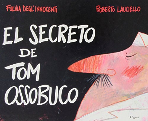 9788496646940: Secreto de Tom Ossobuco, El (Rosa y manzana)