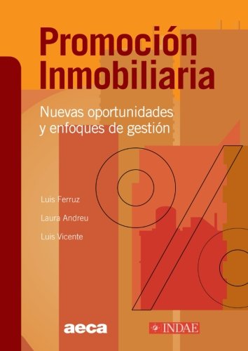 PromociÃ³n Inmobiliaria: Nuevas Oportunidades y Enfoques de GestiÃ³n (Spanish Edition) (9788496648036) by Vv.Aa., .