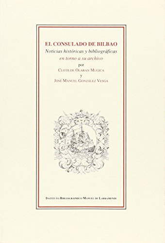 Consulado de Bilbao, (El)Noticias historicas y bibliograficas