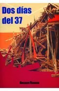 Imagen de archivo de DOS DIAS DEL 37 a la venta por Siglo Actual libros