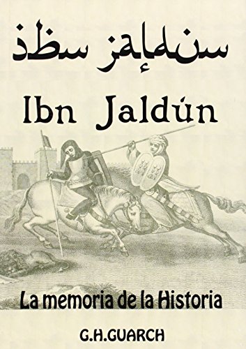 Imagen de archivo de Ibn Jaldún. La memoria de la historia (narrativa) a la venta por WorldofBooks