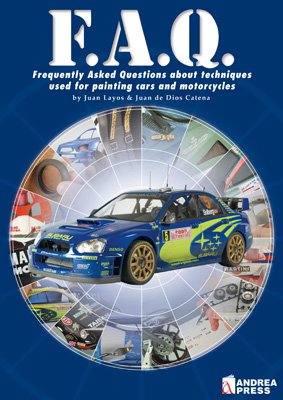 Stock image for F.A.Q.: Cars and Motorcycles: Frequently Asked Questions about Techniques Used for Painting Cars and Motorcycles (Modelling Manuals) for sale by HPB-Diamond