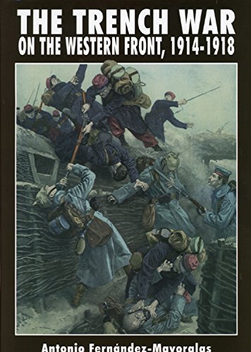 Beispielbild fr The Trench War on the Western Front, 1914-1918 zum Verkauf von HPB-Red
