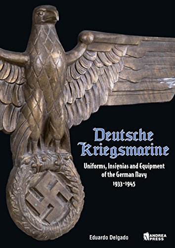 9788496658592: Deutsche Kriegsmarine: Uniforms, Insignias and Equipment of the German Navy 1933-1945