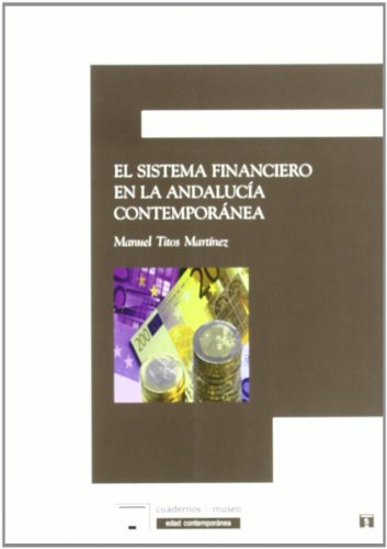 Beispielbild fr El sistema financiero en la Andaluca contempornea zum Verkauf von AG Library