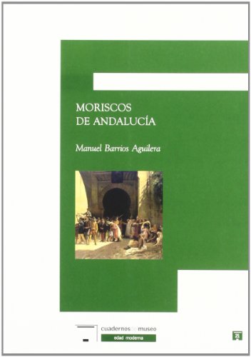 Imagen de archivo de MORISCOS DE ANDALUCA 48709 a la venta por Zilis Select Books