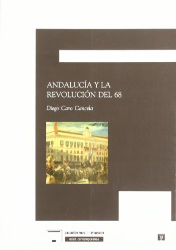 9788496660847: Andalucia y la revolucion del 68/ Andalusia and the Revolution of 68
