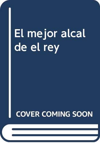 Stock image for EL MEJOR ALCALDE EL REY for sale by AG Library