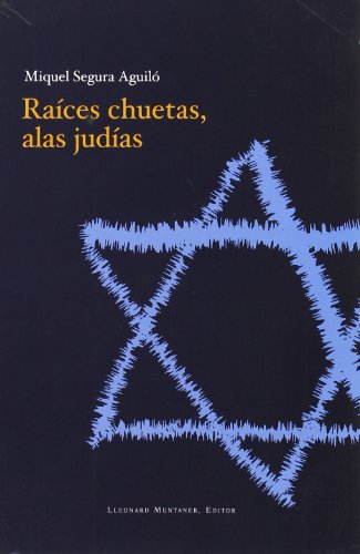 Imagen de archivo de RAÍCES CHUETAS, ALAS JUDÍAS a la venta por Zilis Select Books