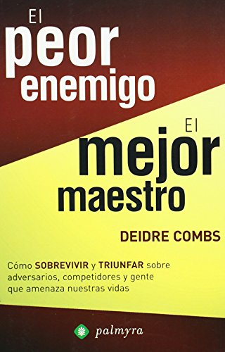 Imagen de archivo de El peor enemigo, el mejor maestro a la venta por Iridium_Books