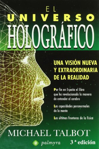 Beispielbild fr El universo hologr?fico : una versi?n nueva y extraordinaria de la realidad zum Verkauf von Front Cover Books