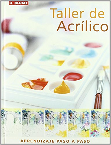 9788496669055: Taller de Acrilico/ Acrylic Workshop: 67