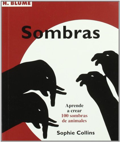 Imagen de archivo de Sombras / Shadow Art: Aprende a crear 100 sombras de animales / Learn to Create 100 Shadow Of Animals a la venta por Ammareal