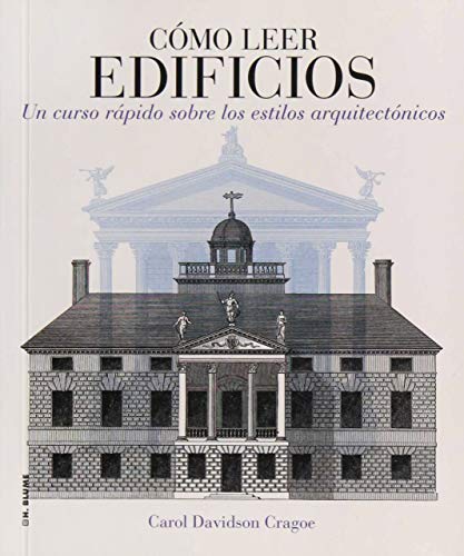 Stock image for CMO LEER EDIFICIOS: UN CURSO RPIDO SOBRE LOS ESTILOS ARQUITECTNICOS for sale by KALAMO LIBROS, S.L.