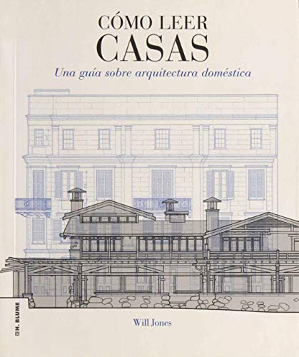 COMO LEER CASAS. Una guía sobre arquitectura doméstica.