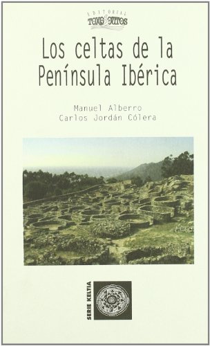 Imagen de archivo de LOS CELTAS DE LA PENNSULA IBRICA a la venta por Zilis Select Books