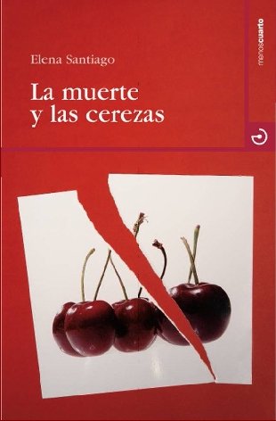 Beispielbild fr La muerte y las cerezas zum Verkauf von Ammareal