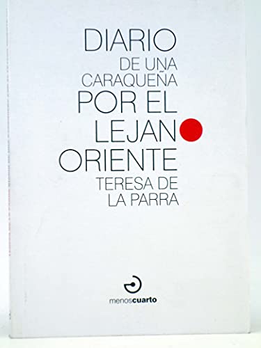 9788496675643: Diario de una caraquea por el Lejano Oriente (Entretanto) (Spanish Edition)