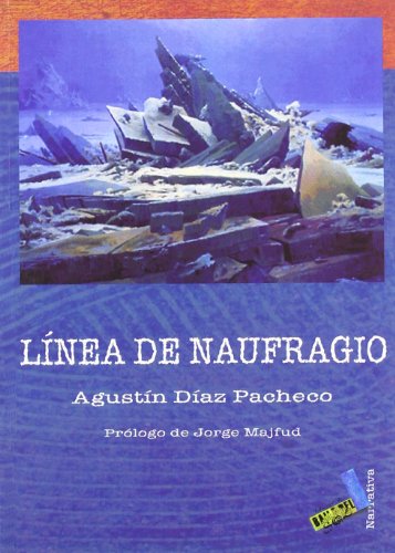 Beispielbild fr LINEA DE NAUFRAGIO zum Verkauf von Siglo Actual libros