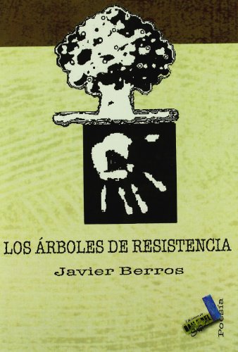 Imagen de archivo de ARBOLES DE RESISTENCIA, LOS a la venta por Siglo Actual libros