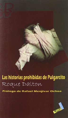 Beispielbild fr Las historias prohibidas de Pulgarcito (Biblioteca Roque Dalton, Band 5) zum Verkauf von medimops