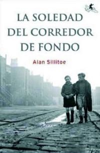 La soledad del corredor de fondo - Alan Sillitoe