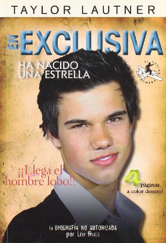 9788496693852: Taylor Lautner : ha nacido una estrella