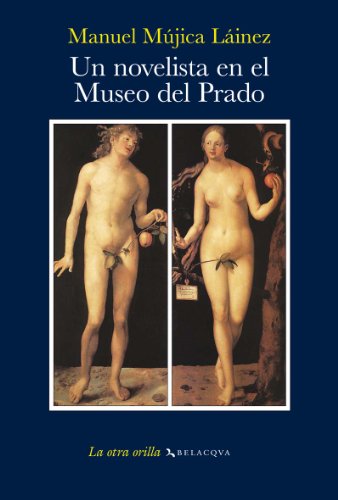 Imagen de archivo de Un novelista en el Museo del Prado a la venta por Iridium_Books