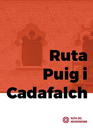 Imagen de archivo de Ruta Puig i Cadafalch a la venta por AG Library