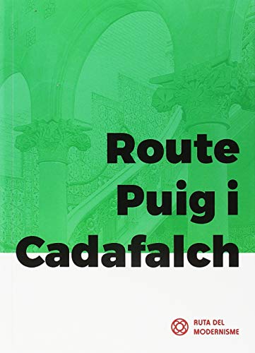 Imagen de archivo de Route Puig i Cadafalch a la venta por Agapea Libros