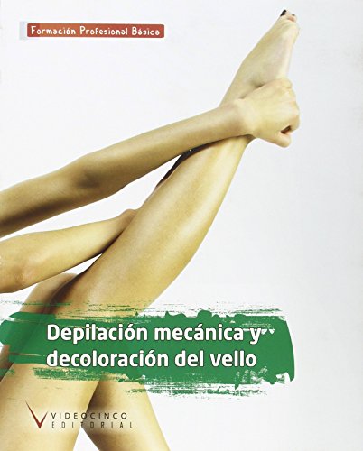 Beispielbild fr Depilacion mecanica y decoloracion del vello superfluo zum Verkauf von Iridium_Books