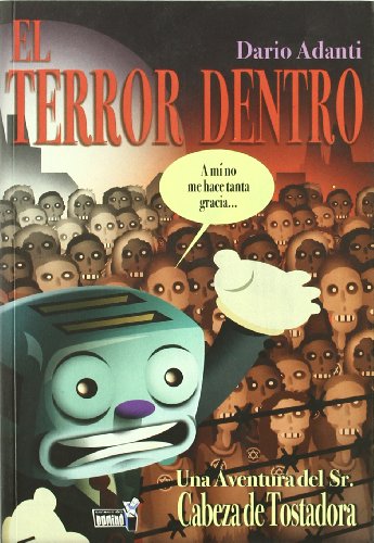 Imagen de archivo de El terror dentro : una aventura del Sr. Cabeza de Tostadora (Vida actual, Band 19) a la venta por medimops