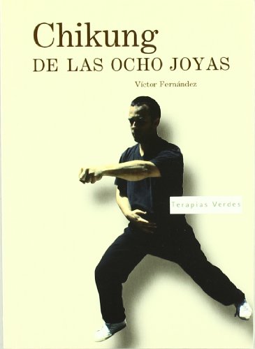 Chikung de las ocho joyas (Chikung y reiki) - Fernández, Víctor