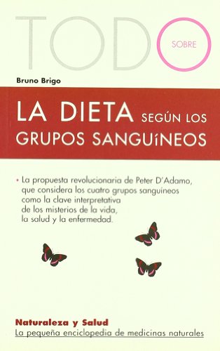 Beispielbild fr Todo sobre la Dieta Segun los Grupos Sanguineos-13- zum Verkauf von Hamelyn