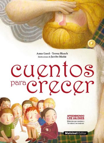 9788496708501: Cuentos para crecer: Historias que ensean a los nios a ser mejores (Aprendiendo los valores/ Learning the Values)