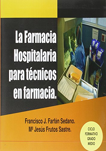 Beispielbild fr La farmacia hospitalaria para tcnicos en farmacia zum Verkauf von medimops