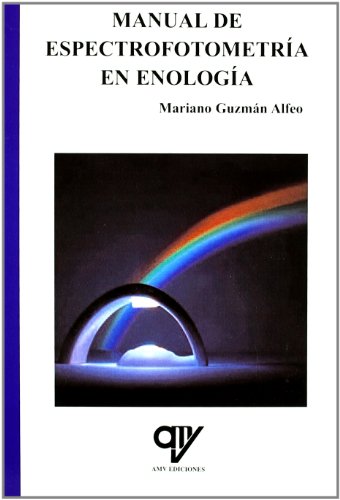 Imagen de archivo de MANUAL DE ESPECTROFOTOMETRA EN ENOLOGA a la venta por KALAMO LIBROS, S.L.