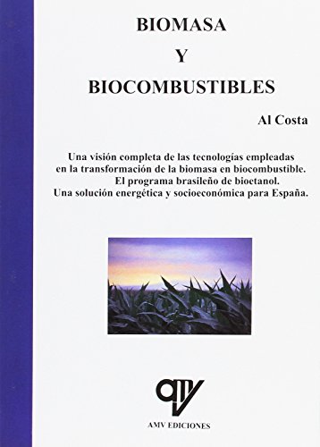 9788496709751: BIOMASA Y BIOCOMBUSTIBLES (ANTONIO MADRID VICENTE)