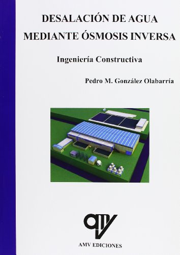 9788496709966: Desalacin de agua mediante osmosis inversa (ANTONIO MADRID VICENTE)