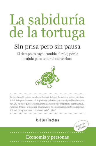 9788496710122: La sabidura de la tortuga: Sin prisa pero sin pausa (Economia Y Empresa)